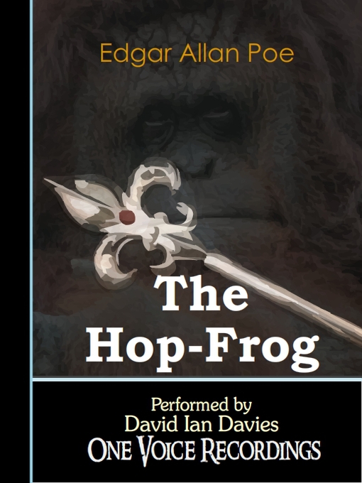 Title details for The Hop-Frog by Edgar Allan Poe - Available